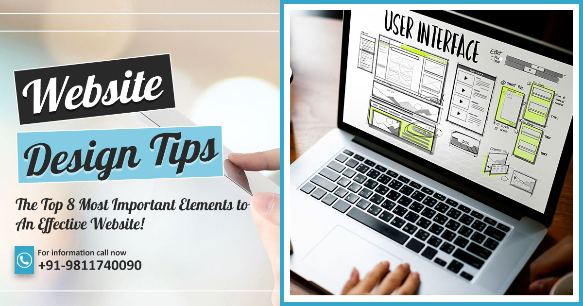 Web Design Tips: The Top 8 Most Important Elements to An Effective Website!, Digital Marketing Agency