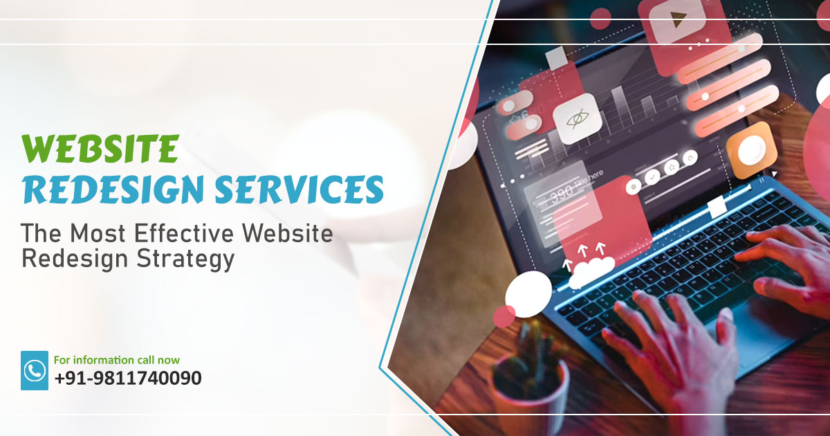 Website Redesign Services: The Most Effective Website Redesign Strategy, Digital Marketing Agency